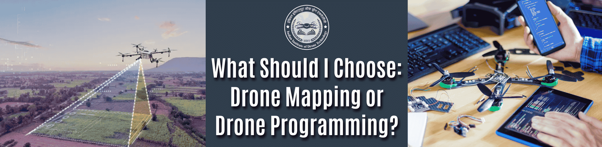 1714524262_What Should I Choose Drone Mapping or Drone Programming.png